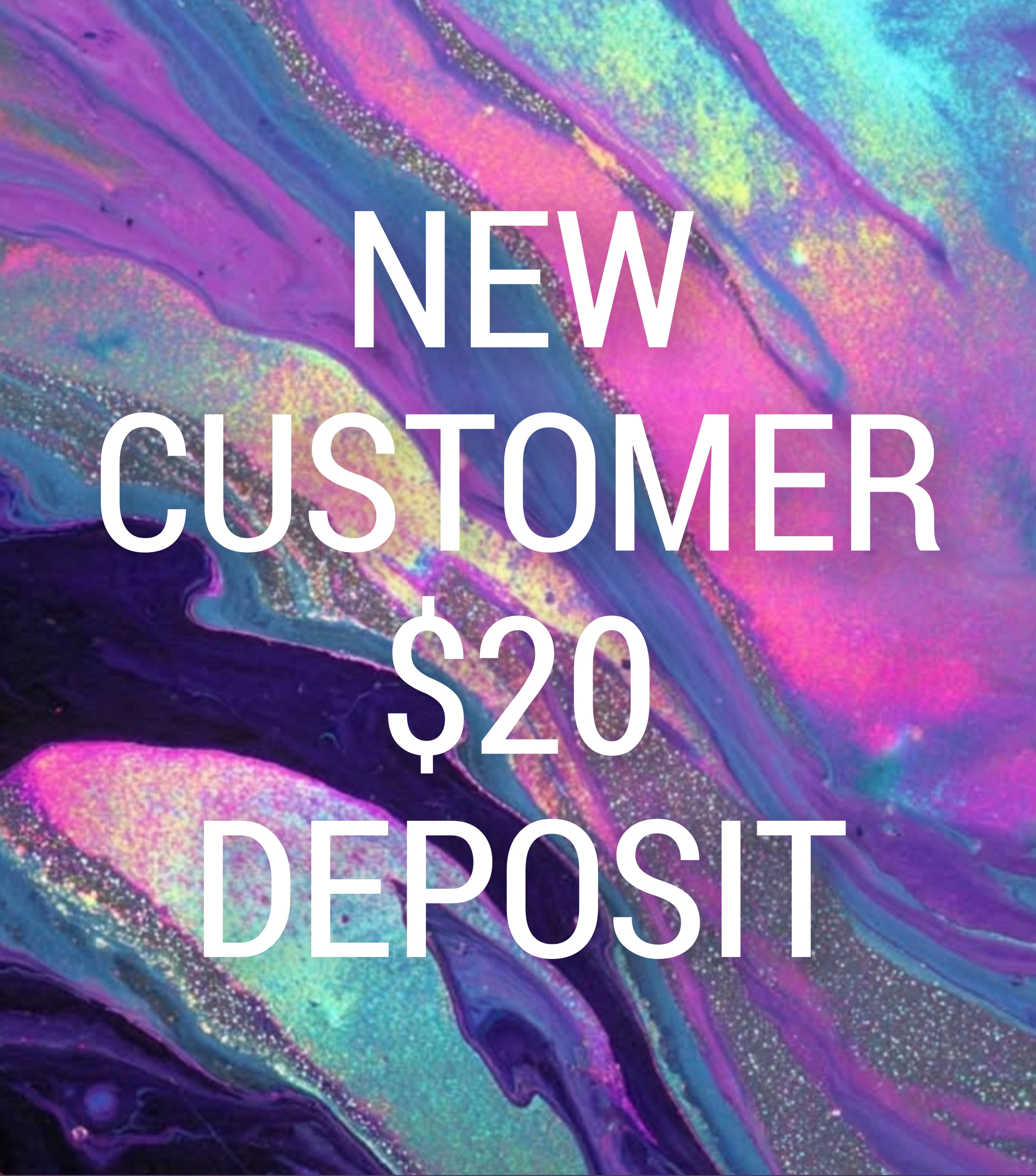 New Customer Deposit